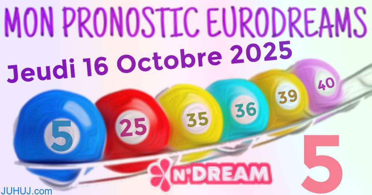 Résultat tirage Euro Dreams du Jeudi 16 Octobre 2025.