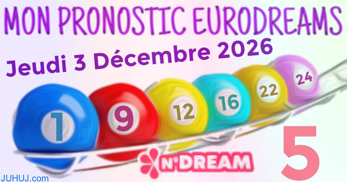 Résultat tirage Euro Dreams du Jeudi 3 Décembre 2026.