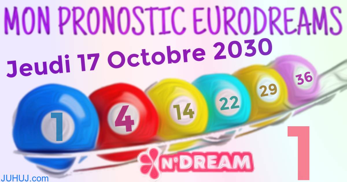 Résultat tirage Euro Dreams du Jeudi 17 Octobre 2030.
