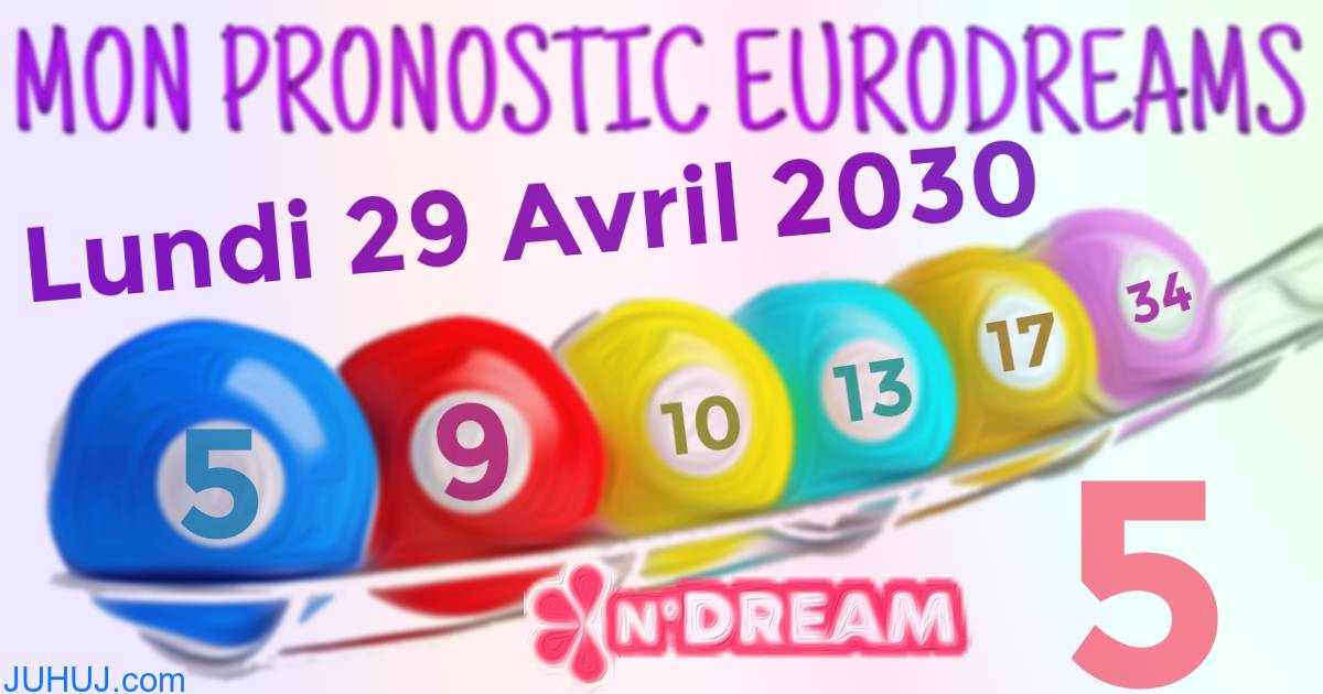 Résultat tirage Euro Dreams du Lundi 29 Avril 2030.
