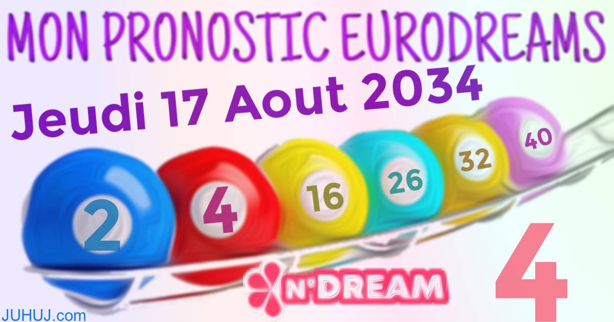 Résultat tirage Euro Dreams du Jeudi 17 Aout 2034.