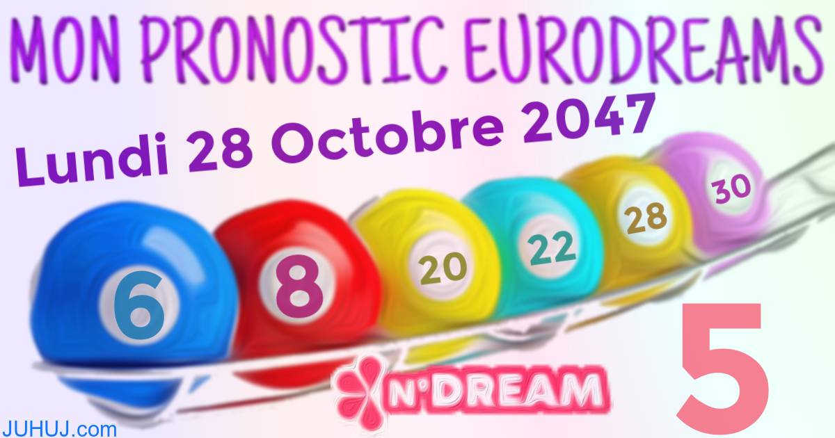 Résultat tirage Euro Dreams du Lundi 28 Octobre 2047.