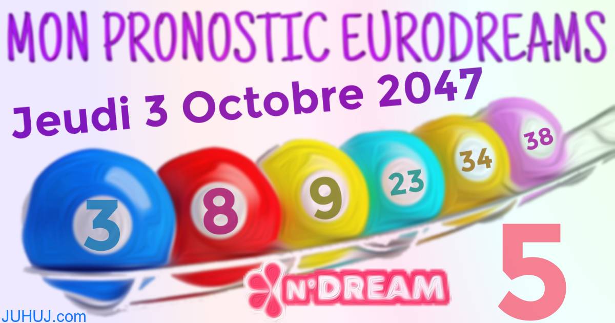 Résultat tirage Euro Dreams du Jeudi 3 Octobre 2047.