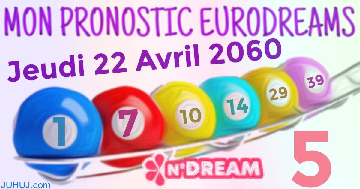 Résultat tirage Euro Dreams du Jeudi 22 Avril 2060.