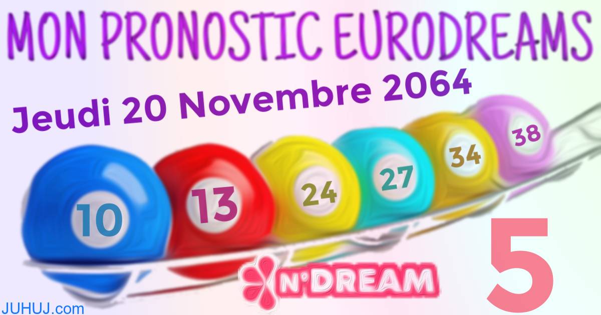 Résultat tirage Euro Dreams du Jeudi 20 Novembre 2064.
