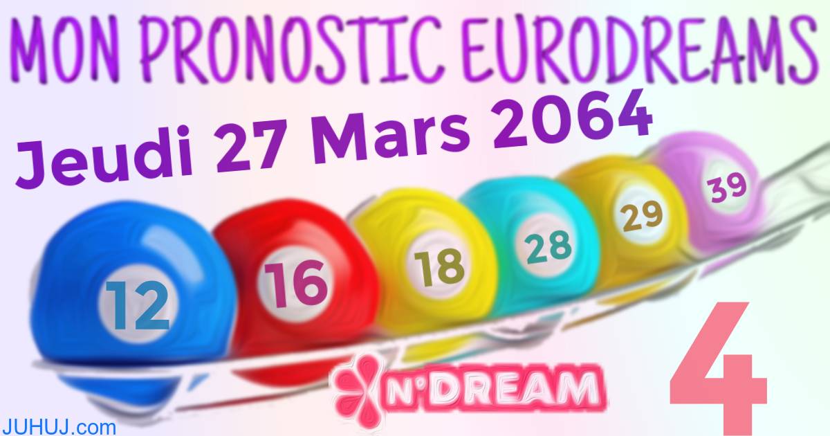 Résultat tirage Euro Dreams du Jeudi 27 Mars 2064.